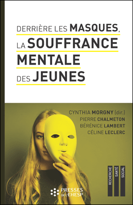 Derriere-les-masques-la-souffrance-mentale-des-jeunes_LDM